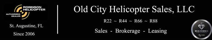 Old City Helicopter Sales, LLC · Robinson Helicopter Authorized Dealer · St. Augustine, FL, since 2006